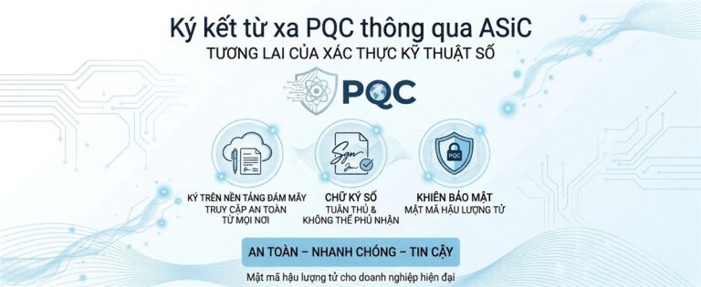Ứng dụng ký số PQC Remote Signing qua ASiC Container